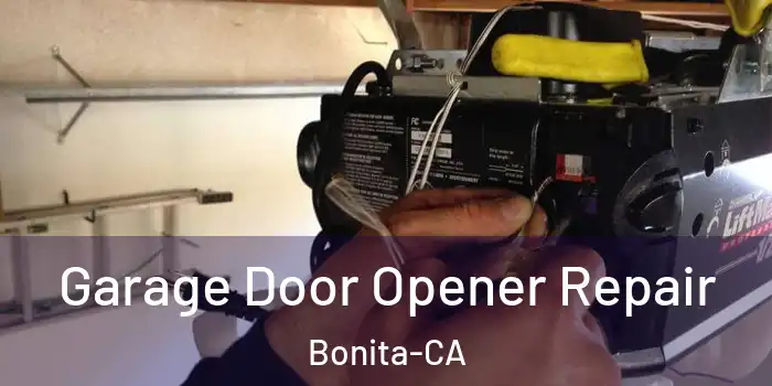  Garage Door Opener Repair Bonita-CA